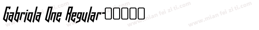 Gabriola One Regular字体转换